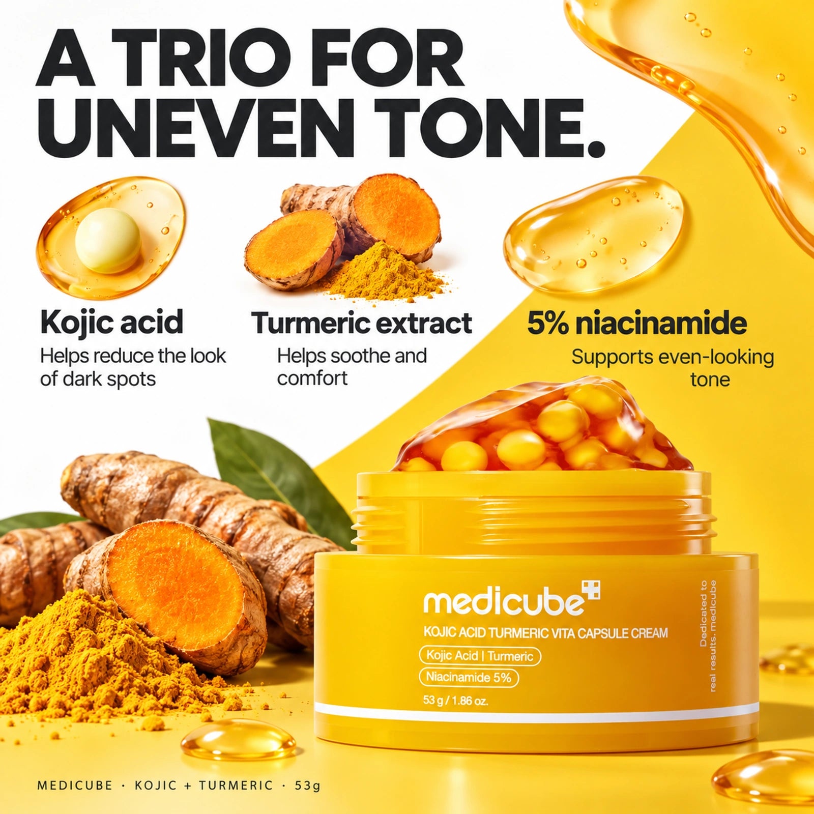 Medicube Kojic Acid Turmeric Vita Capsule Cream 53g: Kojic acid — Helps reduce the look of dark spots; Turmeric extract — Helps soothe and comfort skin; Niacinamide 5% — Supports more even-looking tone.
